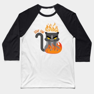 Stay Far (Angry Cat) Baseball T-Shirt